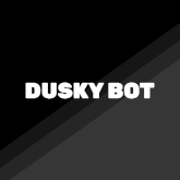 Dusky Bot